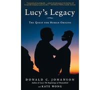 Lucy's Legacy: The Quest for Human Origins [Lingua Inglese]