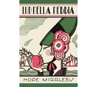 Libri Mirrlees Hope - Lud Nella Nebbia