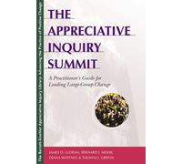 LUDEMA The Appreciative Inquiry Summit - A Practioner's Guide for Le (Tascabile)