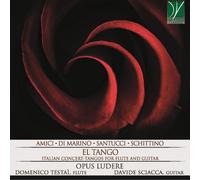 Ludere Opus El Tango: Italian Concert / Tangos For Flute & Guitar (CD)