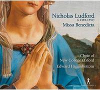 Ludford/ Higginbottom - Missa Benedicta Et Venerabilis
