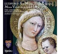 Ludford / Westminster Abbey Choir – Missa Videte Miraculum – Hyperion