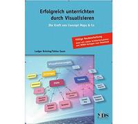 Ludger Brüning Erfolgreich unterrichten durch Visualisieren. Die Kr (Tascabile)