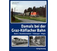 Ludger Kenning Damals bei der Graz-Köflacher Bahn: Band 2: D (Copertina rigida)