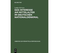 Ludger Kerssen Das Interesse am Mittelalter im Deutschen Nati (Copertina rigida)