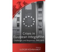 Ludger Kühnhardt Crises in European Integration (Copertina rigida)