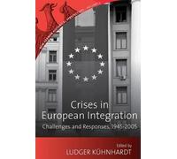 Ludger Kühnhardt Crises in European Integration (Tascabile)