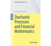 Ludger Rüschendorf Stochastic Processes and Financial Mathematics (Tascabile)