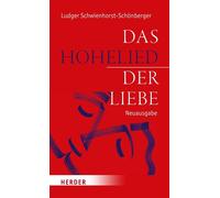 Ludger Schwienhorst-Sch& Das Hohelied der Liebe: Überarbeitet (Copertina rigida)