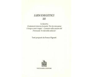 Ludi esegetici III. Il Grappa - [Vecchiarelli]