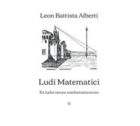 Ludi Matematici: Ex ludis rerum mathematicorum
