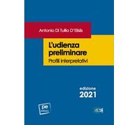 L'udienza preliminare. Profili interpretativi