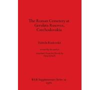 L'udmila Krasko The Roman Cemetery at Gerulata Rusovce Cze (Mixed Media Product)