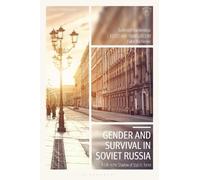 Ludmila Miklashevskaya Gender and Survival in Soviet Russia (Tascabile)