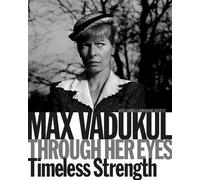 Ludmilla Voronkina Bozzetti Max Vadukul: Through Her Eyes (Copertina rigida)