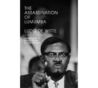Ludo De Witte The Assassination of Lumumba (Tascabile)