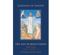 Ludolph of Saxony The Life of Jesus Christ (Copertina rigida)