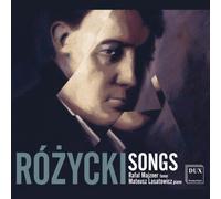 Ludomir Rozycki Rózycki: Songs Album