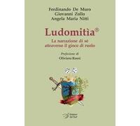 Ludomitìa. La narrazione di sè attraverso il gioco di ruolo