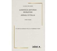 Ludovico Antonio Muratori. Annali d'Italia. Vol. 1