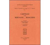 Ludovico Antonio Muratori. Carteggi con Bertagni... Bianchini