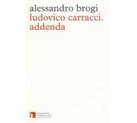 Ludovico Carracci. Addenda