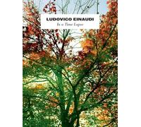 Ludovico Einaudi: In A Time Lapse: In a Time Lapse [Lingua inglese]