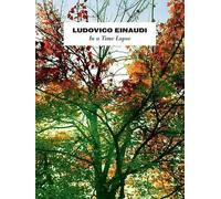 Ludovico Einaudi In A Time Lapse (Tascabile)