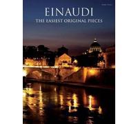 Ludovico Einaudi The Easiest Original Pieces (Tascabile)