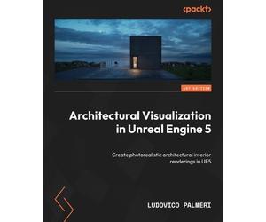 Ludovico Palmeri Architectural Visualization in Unreal Engine 5 (Tascabile)
