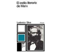 Ludovico Silva El Estilo Literario de Marx (Tascabile)