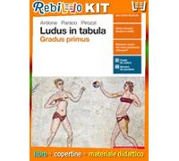 LUDUS IN TABULA * GRADUS PRIMUS (9788808621221) - Libro Scolastico + Kit Scuola con Copertine Rebillo
