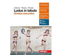 Ludus in tabula. Gradus secundus. Per le Scuole superiori. Con aggiornamento online