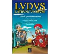 Ludus latrunculorum. L'antico gioco dei latrunculi