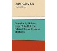 Ludvig Baron Holberg Comedies by Holberg (Tascabile)