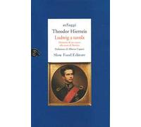 Ludwig a tavola. Memorie di un cuoco alla corte di Baviera