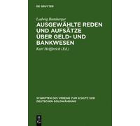 Ludwig Bamberge Ausgewählte Reden Und Aufsätze Über Geld- Und (Copertina rigida)