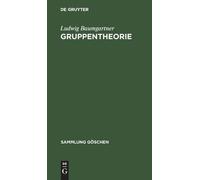 Ludwig Baumgartner Gruppentheorie (Copertina rigida) Sammlung Göschen