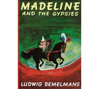 Ludwig Bemelmans Madeline and the Gypsies (Copertina rigida) Madeline