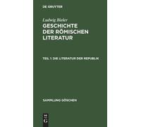 Ludwig Bieler Die Literatur der Republik (Copertina rigida) Sammlung Göschen
