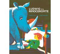 Ludwig e il rinoceronte. Ediz. illustrata - Schneider Noemi