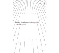 Ludwig Feuerbach The Fiery Brook (Tascabile) Radical Thinkers Set 07