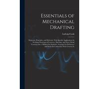 Ludwig Frank Essentials of Mechanical Drafting (Tascabile)