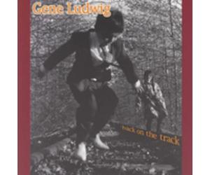 Ludwig, Gene - Back On The Track