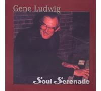 Ludwig, Gene - Soul Serenade