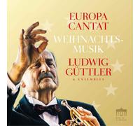 Ludwig Guttler Europa Cantat: Weihnachts-Musik (CD) Album Digipak