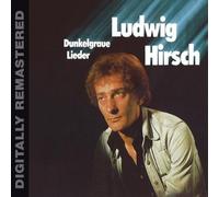 Ludwig Hirsch Dunkelgraue Lieder (Digitally Remastered) (CD)