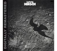 Ludwig Hirsch. Vieni grande uccellino nero. CD. Ludwig Hirsch