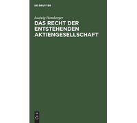 Ludwig Homberge Das Recht Der Entstehenden Aktiengesellschaf (Copertina rigida)
