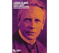 Ludwig Klages. Coscienza e immagine. Studio di storia dell'estetica